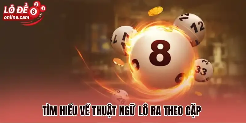 Tìm hiểu về thuật ngữ lô ra theo cặp 