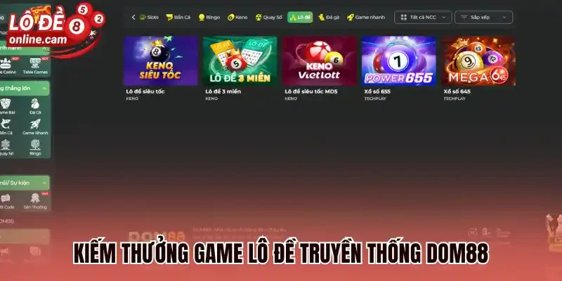 Kiếm thưởng game lô đề truyền thống Dom88